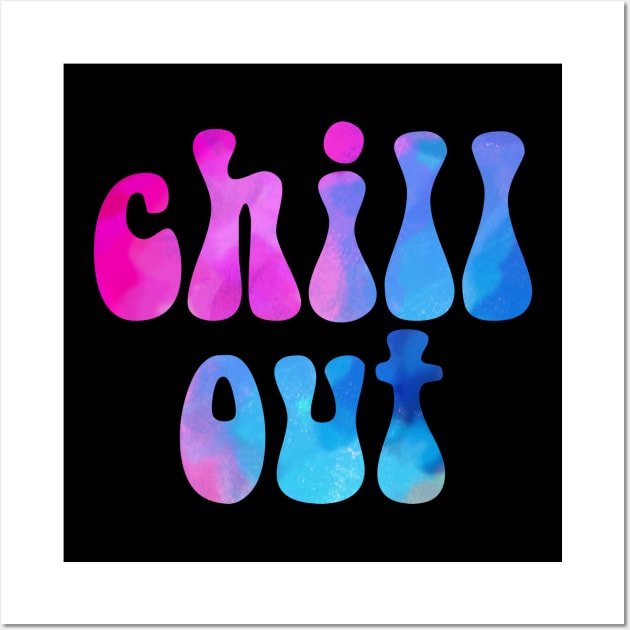 Chill Out Wall Art by lolosenese